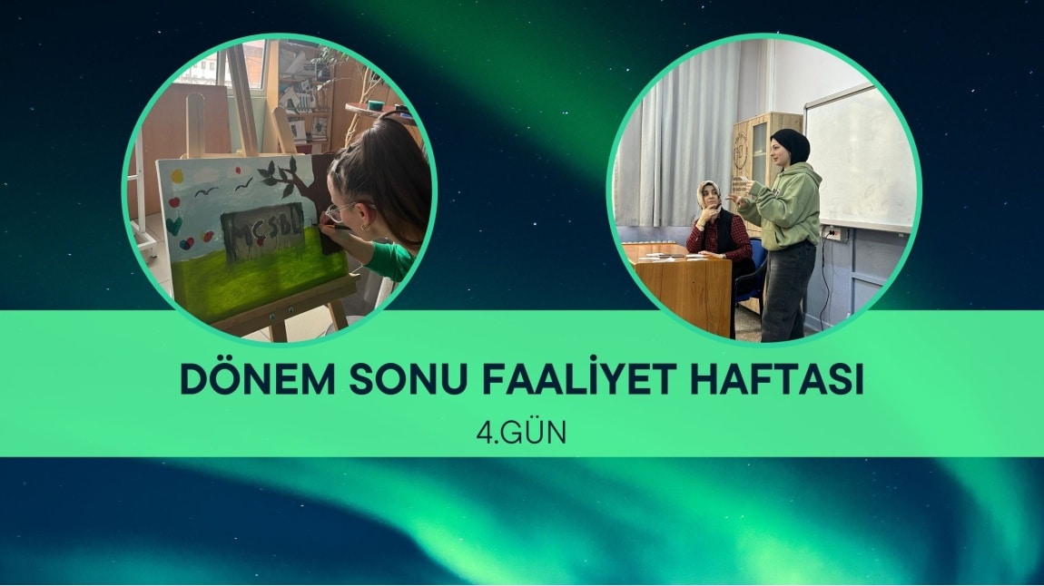 DÖNEM SONU FAALİYETLERİ SON GÜNÜNDE...