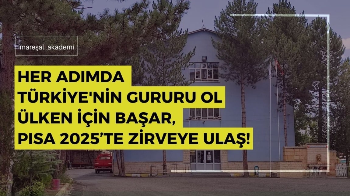 OKULUMUZ PISA 2025’TE ÜLKEMİZİ TEMSİL EDECEK